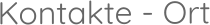 Kontakte - Ort