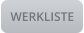 WERKLISTE