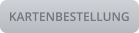 KARTENBESTELLUNG