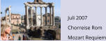 Juli 2007 Chorreise Rom Mozart Requiem