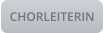 CHORLEITERIN